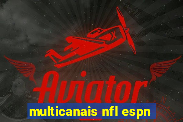 multicanais nfl espn